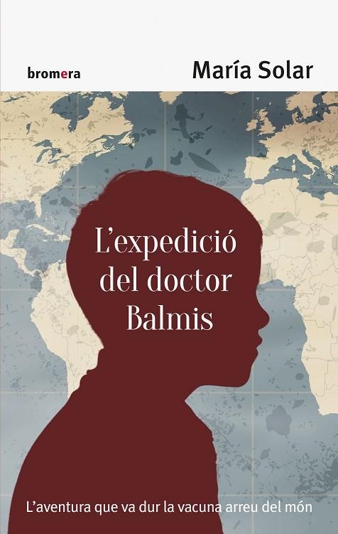 EXPEDICIO DEL DOCTOR BALMIS, L' | 9788490267158 | SOLAR, MARIA | Llibreria La Gralla | Llibreria online de Granollers