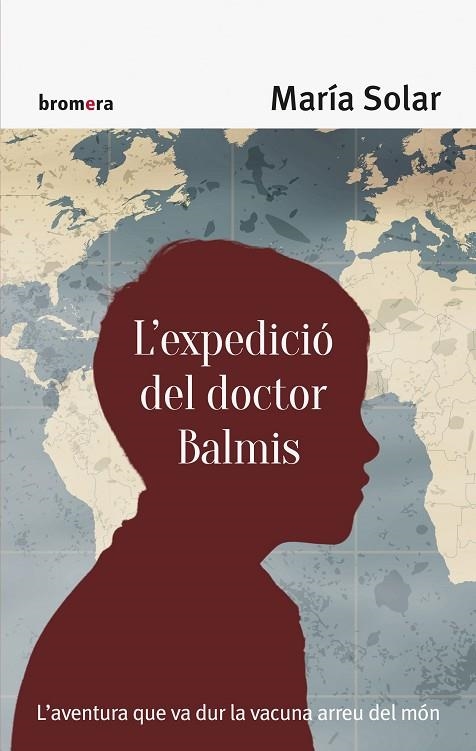 EXPEDICIO DEL DOCTOR BALMIS, L' | 9788490267158 | SOLAR, MARIA | Llibreria La Gralla | Librería online de Granollers