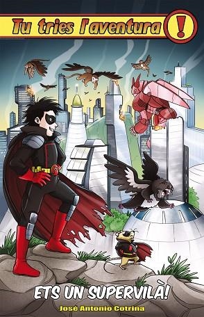 ETS UN SUPERVILA | 9788416387526 | CORTINA, JOSE ANTONIO | Llibreria La Gralla | Librería online de Granollers