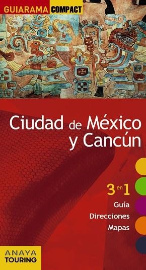 CIUDAD DE MEXICO Y CANCUN GUIARAMA 2017 | 9788499359519 | PLAZA, CARIDAD | Llibreria La Gralla | Librería online de Granollers