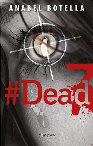 #DEAD7 | 9788498458862 | BOTELLA, ANABEL | Llibreria La Gralla | Librería online de Granollers