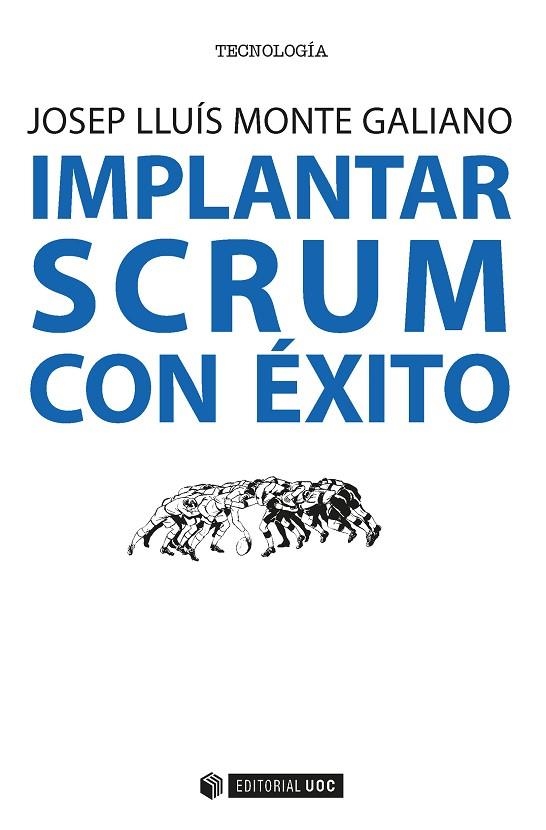 IMPLANTAR SCRUM CON EXITO | 9788491164593 | MONTE, JOSEP LLUIS | Llibreria La Gralla | Llibreria online de Granollers