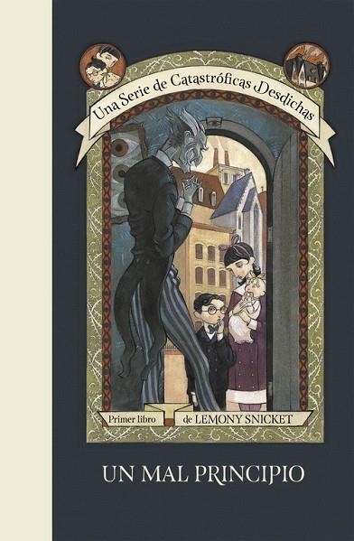 UN MAL PRINCIPIO UNA SERIE DE CATASTROFICAS DESDICHAS 1 | 9788490437261 | SNICKET, LEMONY; HELQUIST, BRETT | Llibreria La Gralla | Llibreria online de Granollers