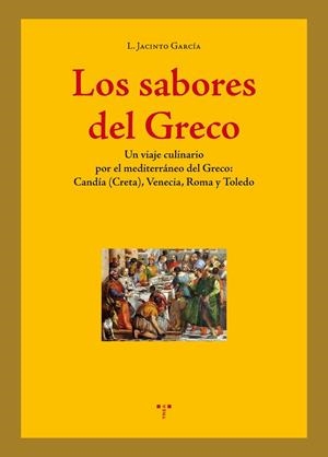 SABORES DEL GRECO, LOS | 9788497049757 | GARCÍA GÓMEZ, LUIS JACINTO | Llibreria La Gralla | Librería online de Granollers