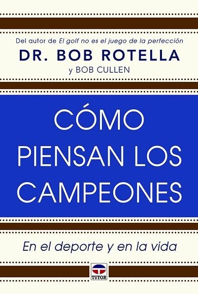 CÓMO PIENSAN LOS CAMPEONES | 9788416676224 | ROTELLA, BOB | Llibreria La Gralla | Librería online de Granollers