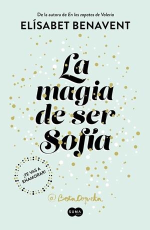 MAGIA DE SER SOFIA, LA | 9788491291107 | BENAVENT, ELISABET | Llibreria La Gralla | Librería online de Granollers