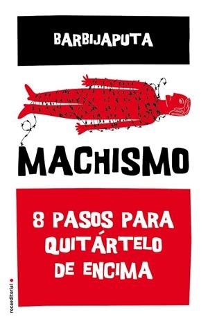 MACHISMO | 9788416700493 | BARBIJAPUTA | Llibreria La Gralla | Llibreria online de Granollers