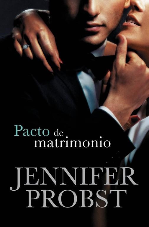 PACTO DE MATRIMONIO (BOLSILLO) | 9788415962441 | PROBST, JENNIFER | Llibreria La Gralla | Llibreria online de Granollers