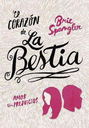 CORAZÓN DE LA BESTIA, EL | 9788490436257 | SPANGLER, BRIE | Llibreria La Gralla | Librería online de Granollers
