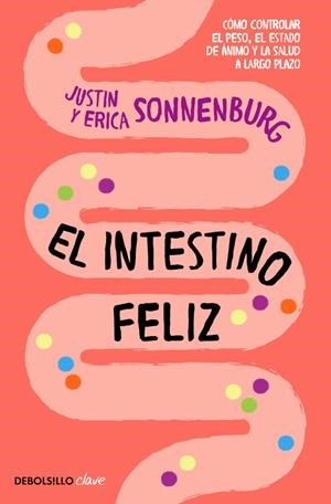 INTESTINO FELIZ, EL (BOLSILLO) | 9788466337823 | SONNENBURG, JUSTIN/SONNENBURG, ERICA | Llibreria La Gralla | Librería online de Granollers