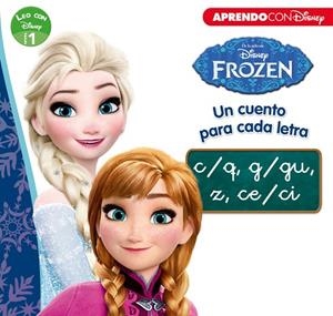 FROZEN. UN CUENTO PARA CADA LETRA C/Q, G/GU, Z, CE/CI (LEO CON DISNEY NIVEL 1) | 9788416548859 | DISNEY | Llibreria La Gralla | Llibreria online de Granollers