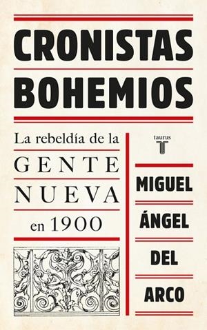 CRONISTAS BOHEMIOS | 9788430618705 | ARCO, MIGUEL ANGEL DEL | Llibreria La Gralla | Llibreria online de Granollers