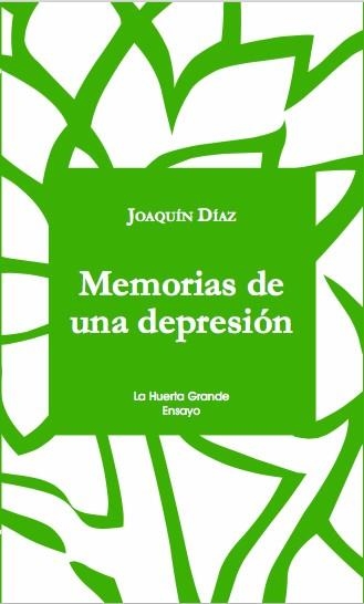 MEMORIAS DE UNA DEPRESIÓN | 9788494659751 | DÍAZ, JOAQUÍN | Llibreria La Gralla | Llibreria online de Granollers