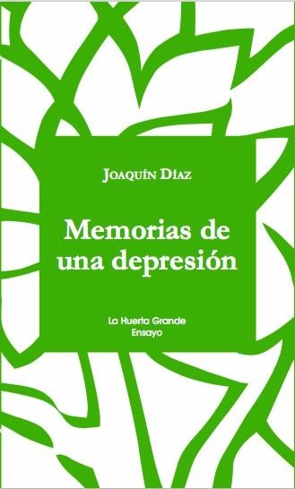 MEMORIAS DE UNA DEPRESIÓN | 9788494659751 | DÍAZ, JOAQUÍN | Llibreria La Gralla | Librería online de Granollers