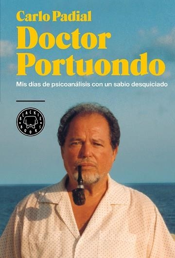 DOCTOR PORTUONDO | 9788416290727 | PADIAL, CARLO | Llibreria La Gralla | Librería online de Granollers