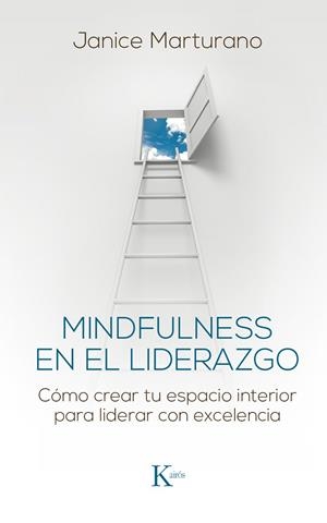 MINDFULNESS EN EL LIDERAZGO | 9788499885483 | MARTURANO, JANICE | Llibreria La Gralla | Llibreria online de Granollers