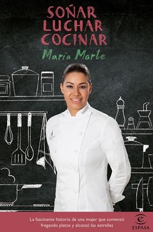 SOÑAR, LUCHAR, COCINAR | 9788467048759 | MARTE, MARIA | Llibreria La Gralla | Llibreria online de Granollers