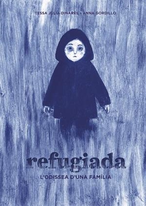 REFUGIADA | 9788424660475 | JULIÀ DINARÈS, TESSA | Llibreria La Gralla | Librería online de Granollers
