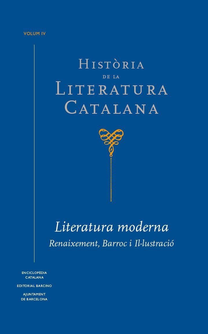 HISTÒRIA DE LA LITERATURA CATALANA VOL.4 RENAIXEMENT BARROC I IL·LUSTRACIÓ | 9788441229808 | BROCH I HUESA, ÀLEX/SOLERVICENS I BO, JOSEP | Llibreria La Gralla | Llibreria online de Granollers