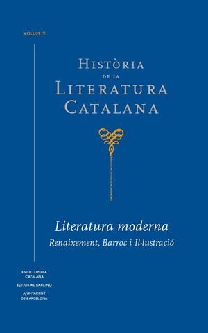 HISTÒRIA DE LA LITERATURA CATALANA VOL.4 RENAIXEMENT BARROC I IL·LUSTRACIÓ | 9788441229808 | BROCH I HUESA, ÀLEX/SOLERVICENS I BO, JOSEP | Llibreria La Gralla | Librería online de Granollers