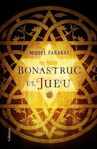 BONASTRUC EL JUEU | 9788466422222 | FAÑANÀS, MIQUEL | Llibreria La Gralla | Llibreria online de Granollers