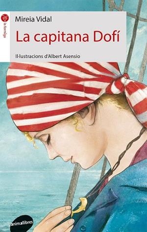 CAPITANA DOFÍ, LA | 9788416844210 | VIDAL, MIREIA | Llibreria La Gralla | Librería online de Granollers
