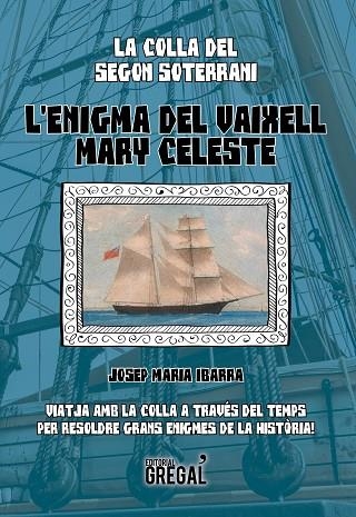 ENIGMA DEL VAIXELL MARY CELESTE, L' | 9788494509148 | IBARRA, JOSEP MARIA | Llibreria La Gralla | Llibreria online de Granollers
