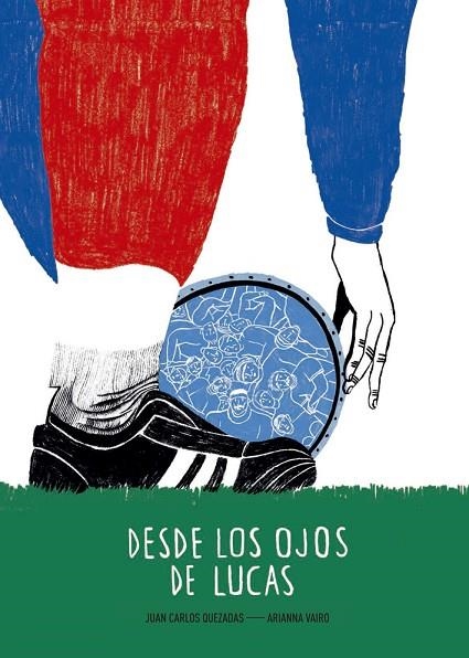 DESDE LOS OJOS DE LUCAS | 9788494285448 | QUEZADAS GARCÍA, JUAN CARLOS | Llibreria La Gralla | Librería online de Granollers