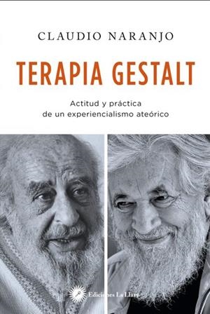 TERAPIA GESTALT | 9788416145348 | NARANJO, CLAUDIO | Llibreria La Gralla | Llibreria online de Granollers