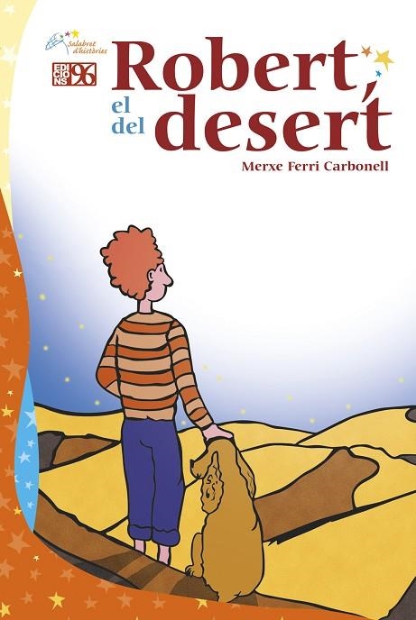 ROBERT, EL DEL DESERT | 9788415802815 | FERRI CARBONELL, MERXE | Llibreria La Gralla | Llibreria online de Granollers