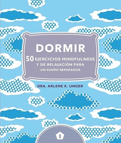 DORMIR | 9788416407248 | UNGER, ARLENE K. | Llibreria La Gralla | Llibreria online de Granollers