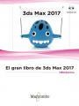 GRAN LIBRO DE 3DS MAX 2017, EL | 9788426724250 | MEDIAACTIVE | Llibreria La Gralla | Librería online de Granollers