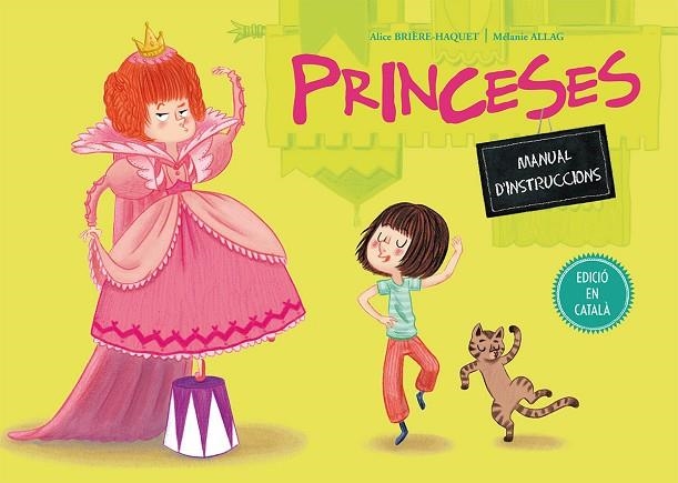 PRINCESES MANUAL D'INSTRUCCIONS | 9788491450221 | BRIERE-HAQUET, ALICE; ALLAG, MELANIE | Llibreria La Gralla | Llibreria online de Granollers