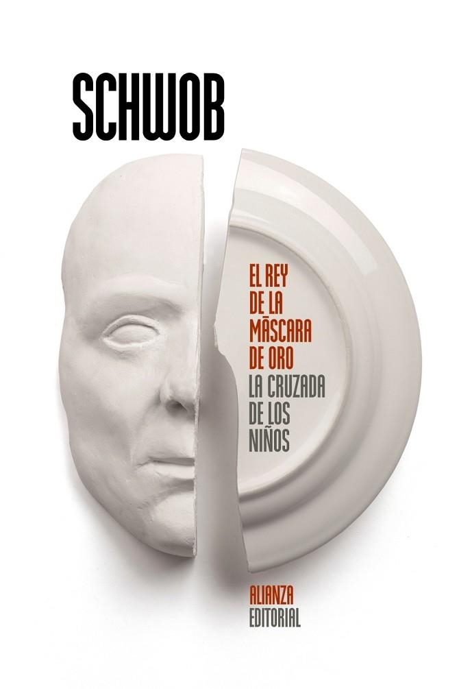 REY DE LA MASCARA DE ORO, EL  LA CRUZADA DE LOS NIÑOS | 9788491045878 | SCHWOB, MARCEL | Llibreria La Gralla | Librería online de Granollers