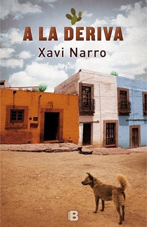 A LA DERIVA | 9788466660785 | NARRO, XAVI | Llibreria La Gralla | Librería online de Granollers