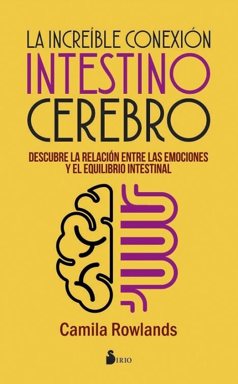INCREÍBLE CONEXIÓN INTESTINO CEREBRO, LA | 9788416579976 | ROWLANDS (ARGENTINA), CAMILA | Llibreria La Gralla | Llibreria online de Granollers