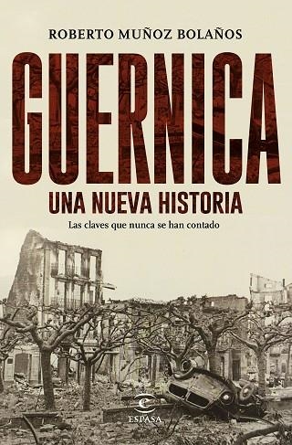 GUERNICA UNA NUEVA HISTORIA | 9788467049268 | MUÑOZ, ROBERTO | Llibreria La Gralla | Llibreria online de Granollers