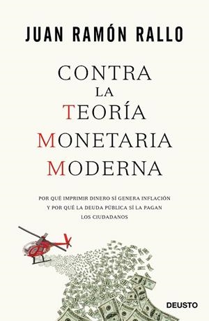 CONTRA LA TEORIA MONETARIA MODERNA | 9788423426799 | RALLO, JUAN RAMON | Llibreria La Gralla | Llibreria online de Granollers
