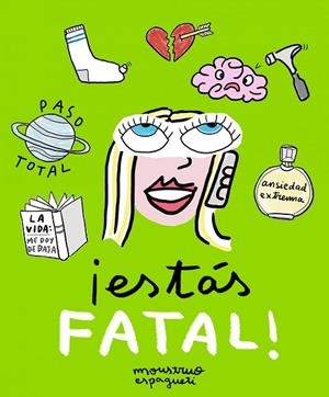 ESTAS FATAL! | 9788416890095 | MONSTRUO ESPAGUETI | Llibreria La Gralla | Librería online de Granollers