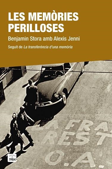 MEMORIES PERILLOSES, LES | 9788416987054 | BENJAMIN, STORA ; JENNI, ALEXIS | Llibreria La Gralla | Llibreria online de Granollers