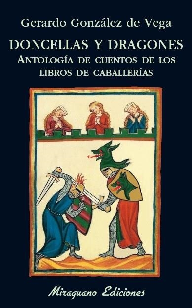 DONCELLAS Y DRAGONES ANTOLOGIA DE CUENTOS DE LOS LIBROS DE CABALLERIAS | 9788478134571 | GONZALEZ, GERARDO | Llibreria La Gralla | Llibreria online de Granollers