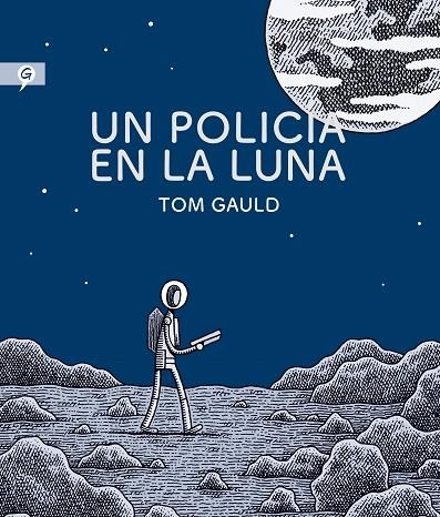 POLICIA EN LA LUNA, UN | 9788416131280 | GAULD, TOM | Llibreria La Gralla | Llibreria online de Granollers