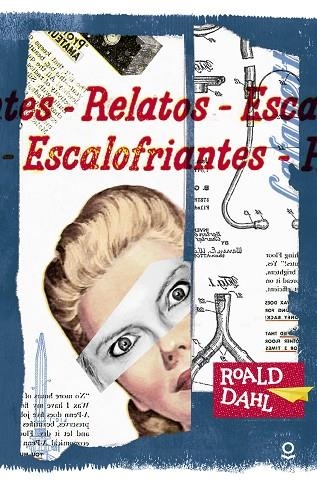 RELATOS ESCALOFRIANTES | 9788491220596 | DAHL, ROALD | Llibreria La Gralla | Llibreria online de Granollers