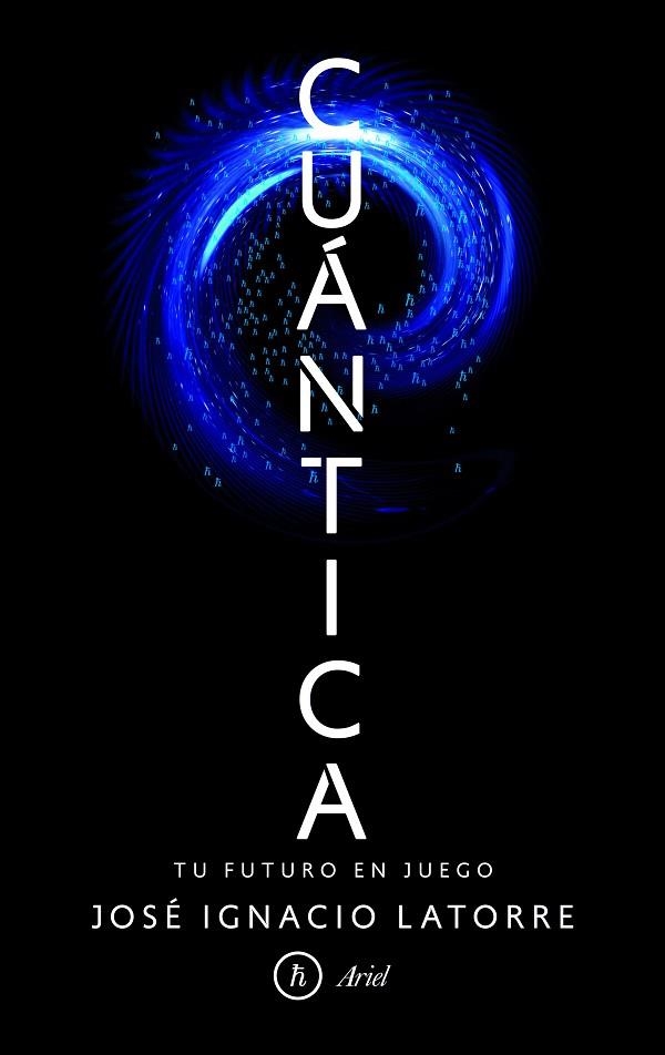 CUANTICA | 9788434425392 | LATORRE, JOSE IGNACIO  | Llibreria La Gralla | Librería online de Granollers