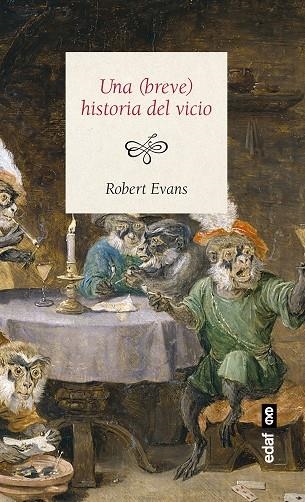 UNA BREVE HISTORIA DEL VICIO | 9788441437265 | EVANS, ROBERT | Llibreria La Gralla | Librería online de Granollers