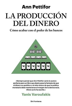 PRODUCCION DEL DINERO, LA  | 9788415070788 | PETTIFOR, ANN | Llibreria La Gralla | Librería online de Granollers