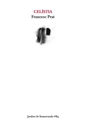 CELISTIA | 9788497665889 | PRAT, FRANCESC | Llibreria La Gralla | Librería online de Granollers