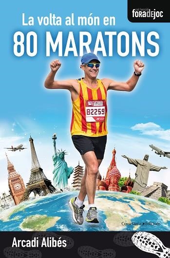 VOLTA AL MON EN 80 MARATONS, LA | 9788490345757 | ALIBES, ARCADI | Llibreria La Gralla | Librería online de Granollers