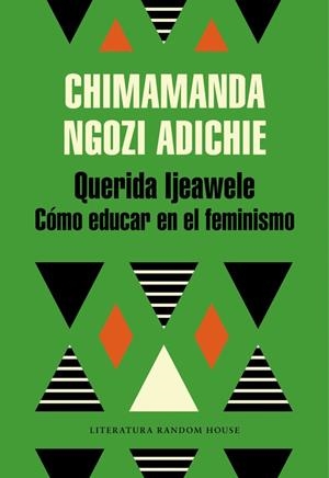 QUERIDA IJEAWELE COMO EDUCAR EN EL FEMINISMO | 9788439732709 | NGOZI, CHIMAMANDA | Llibreria La Gralla | Llibreria online de Granollers