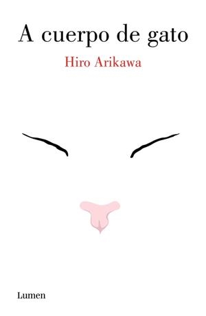 A CUERPO DE GATO | 9788426403971 | ARIKAWA, HIRO | Llibreria La Gralla | Librería online de Granollers